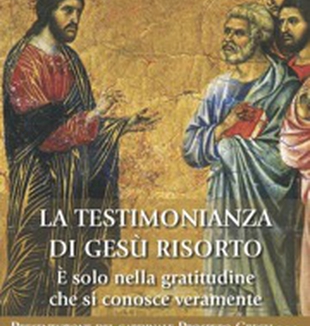 <em>La testimonianza di Gesù Risorto</em>, <br>Giacomo Tantardini.