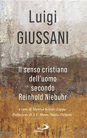 Luigi Giussani, Il senso cristiano dell'uomo secondo Reinhold Niebuhr, Edizioni San Paolo